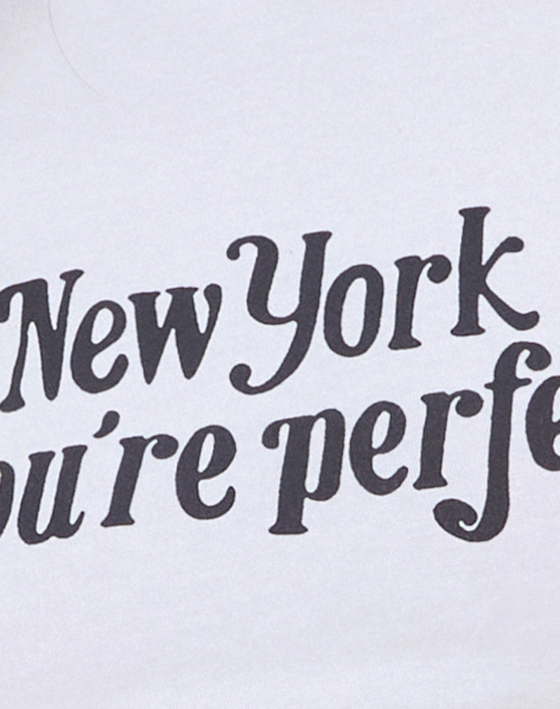 Sutin Tee in White with New York You're Perfect Print